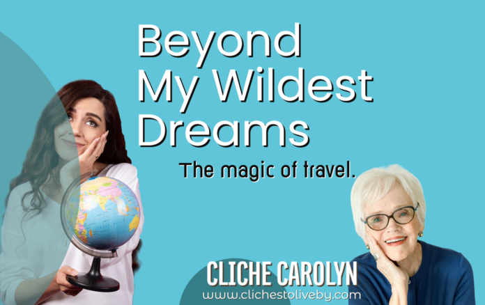 Beyond My Wildest Dreams- A blog post by Dr. Carolyn Lee
