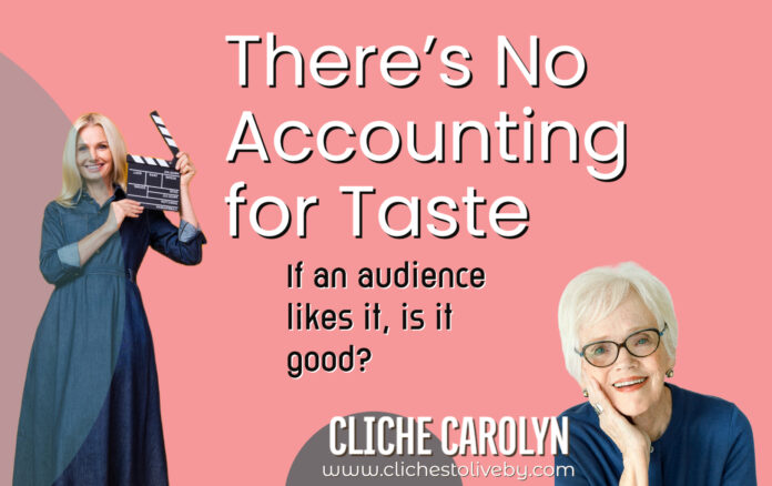 There's No Accounting for Taste, a blog post by Dr. Carolyn Lee