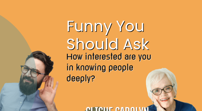 Funny You Should Ask Funny You Should Ask - A blog by Carolyn Lee