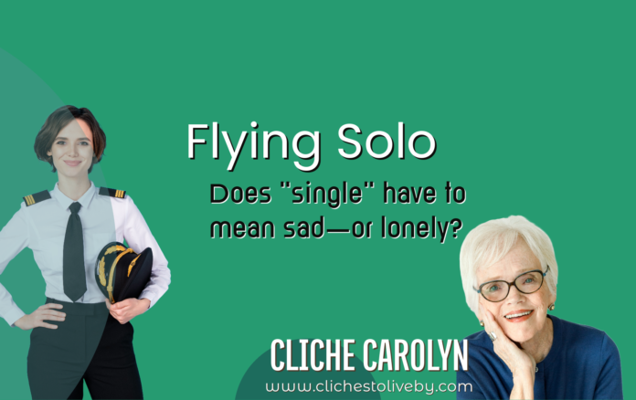 Flying Solo- A blog by Carolyn Lee